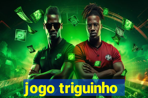 jogo triguinho